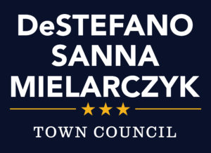 DeStefano Sanna and Mielarczyk for Town Council